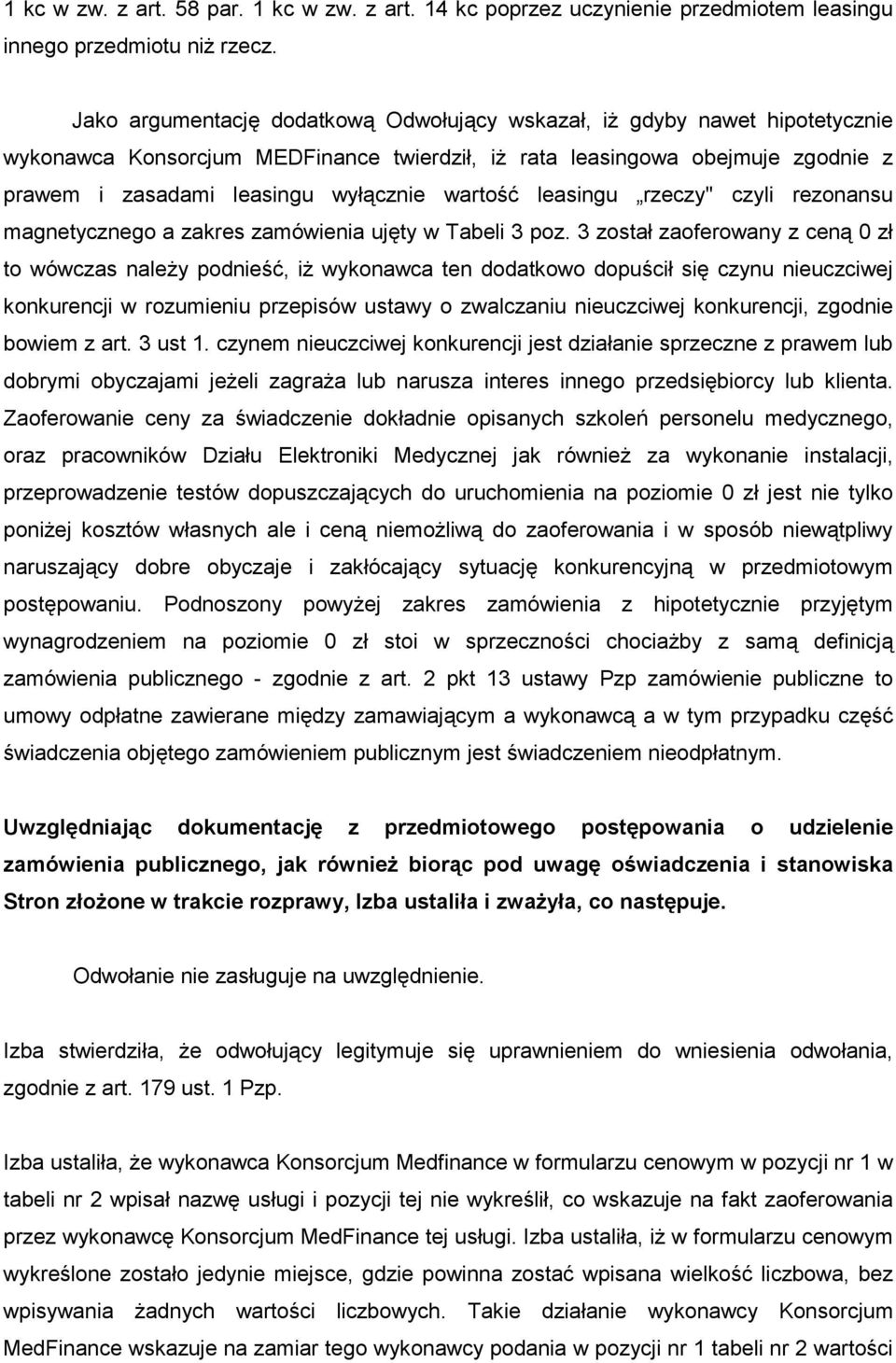 wartość leasingu rzeczy" czyli rezonansu magnetycznego a zakres zamówienia ujęty w Tabeli 3 poz.