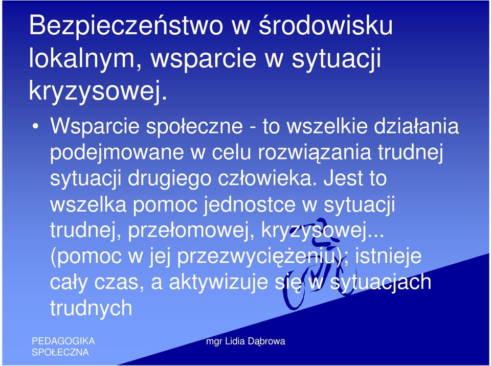 sytuacji drugiego człowieka.