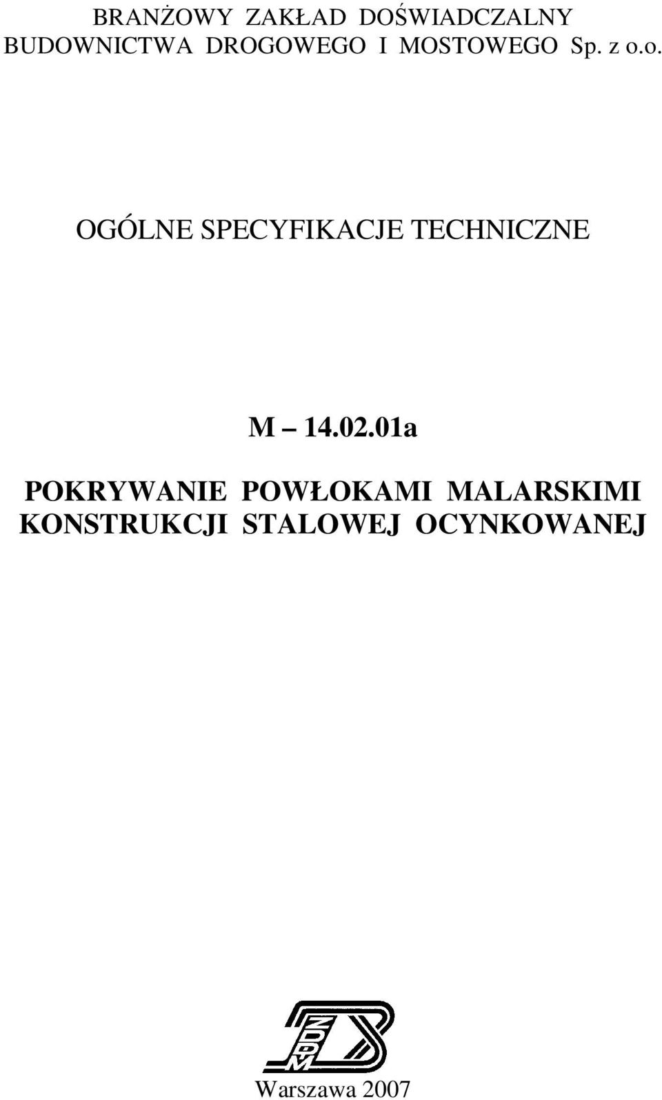o. OGÓLNE SPECYFIKACJE TECHNICZNE M 14.02.
