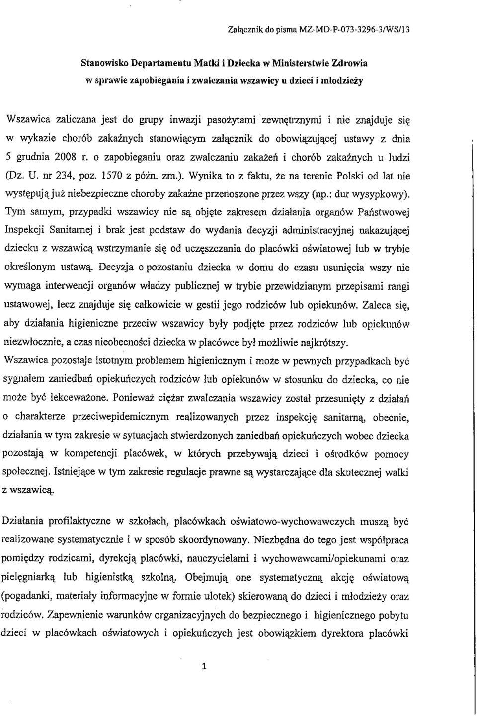 o zapobieganiu oraz zwalczaniu zakazen i chorob zakaznych u ludzi (Dz. U. nr 234, poz. 1570 z pozn. zm.).