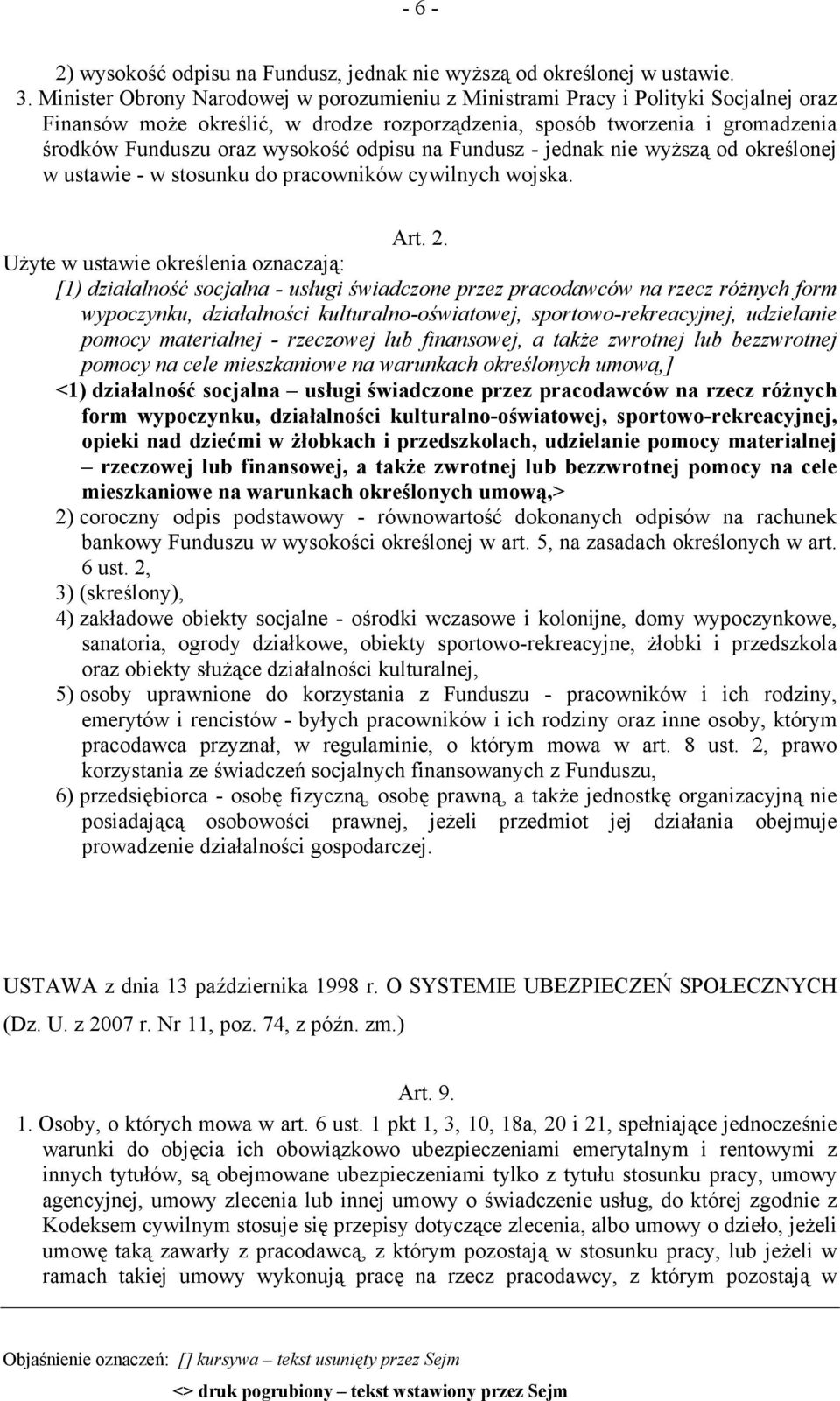 odpisu na Fundusz - jednak nie wyższą od określonej w ustawie - w stosunku do pracowników cywilnych wojska. Art. 2.