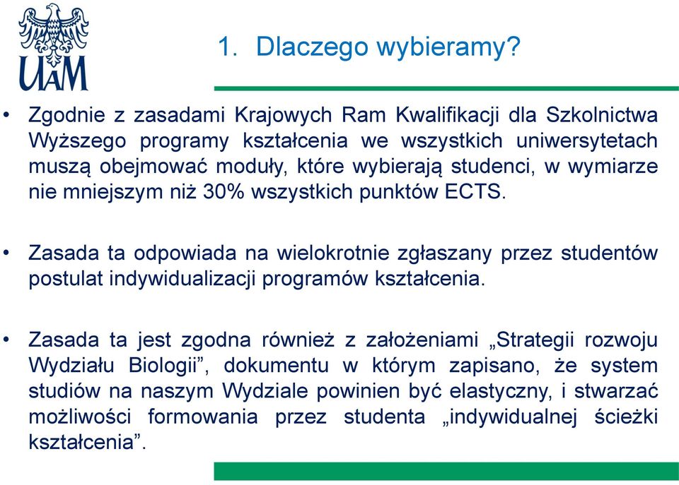 wybierają studenci, w wymiarze nie mniejszym niż 30% wszystkich punktów ECTS.