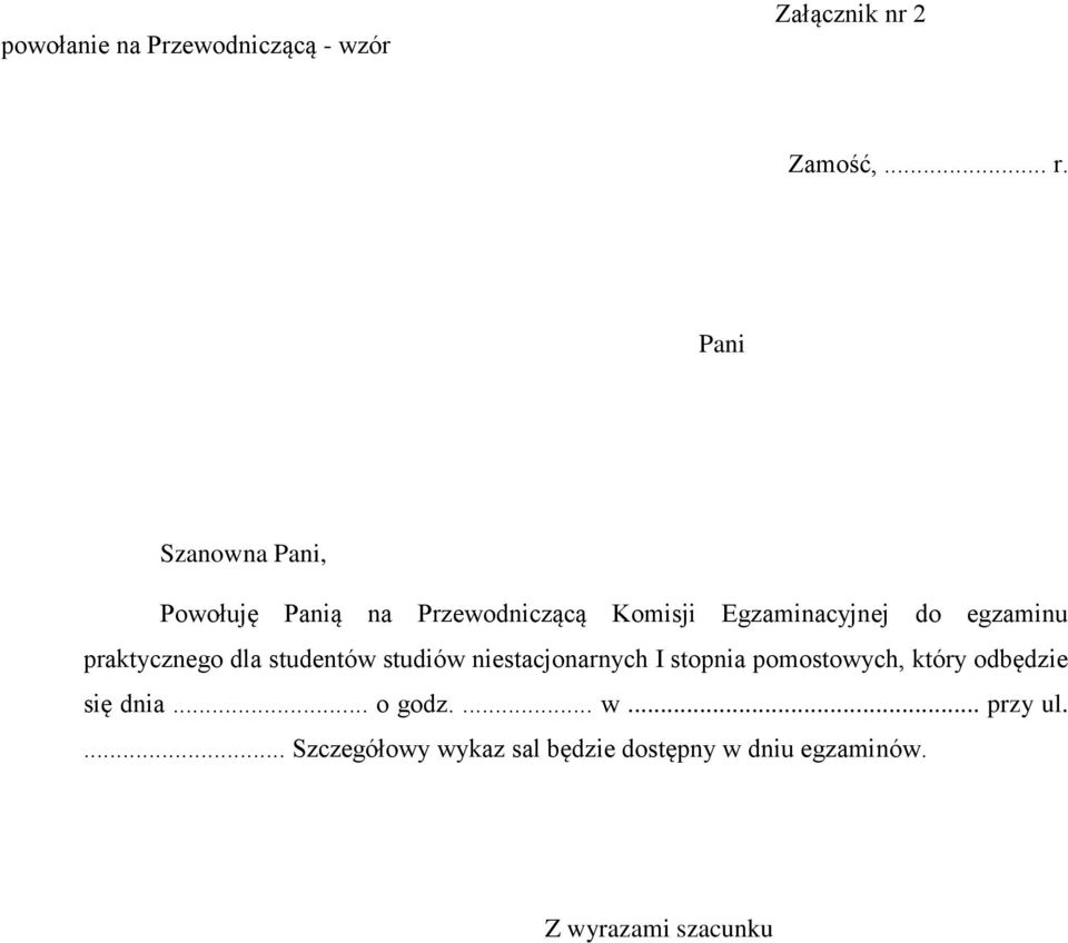 praktycznego dla studentów studiów niestacjonarnych I stopnia pomostowych, który odbędzie