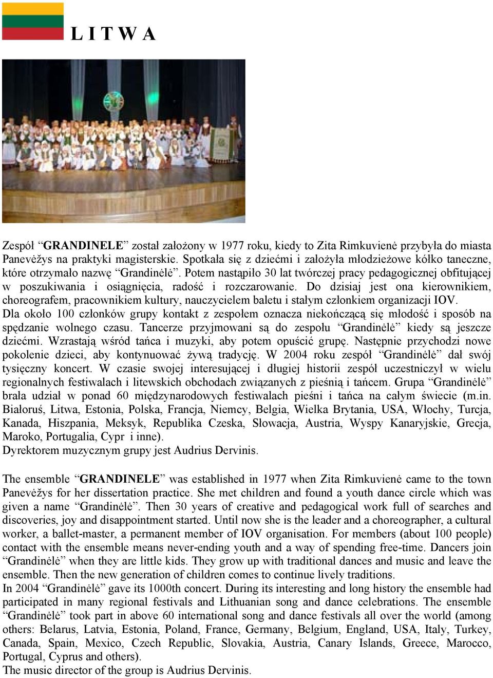 Potem nastąpiło 30 lat twórczej pracy pedagogicznej obfitującej w poszukiwania i osiągnięcia, radość i rozczarowanie.