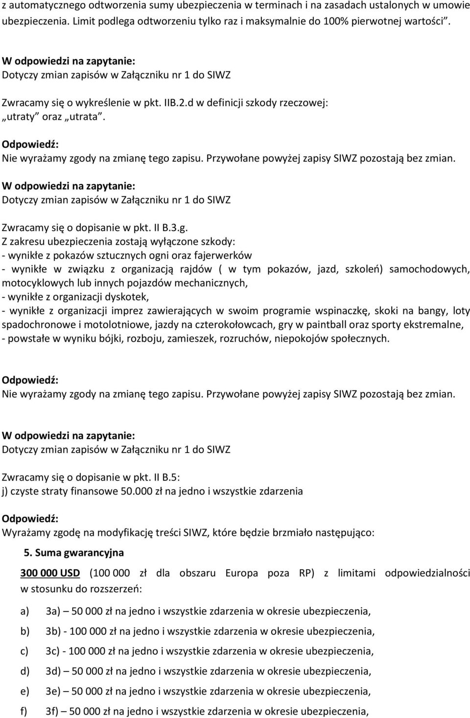 Zwracamy się o dopisanie w pkt. II B.3.g.