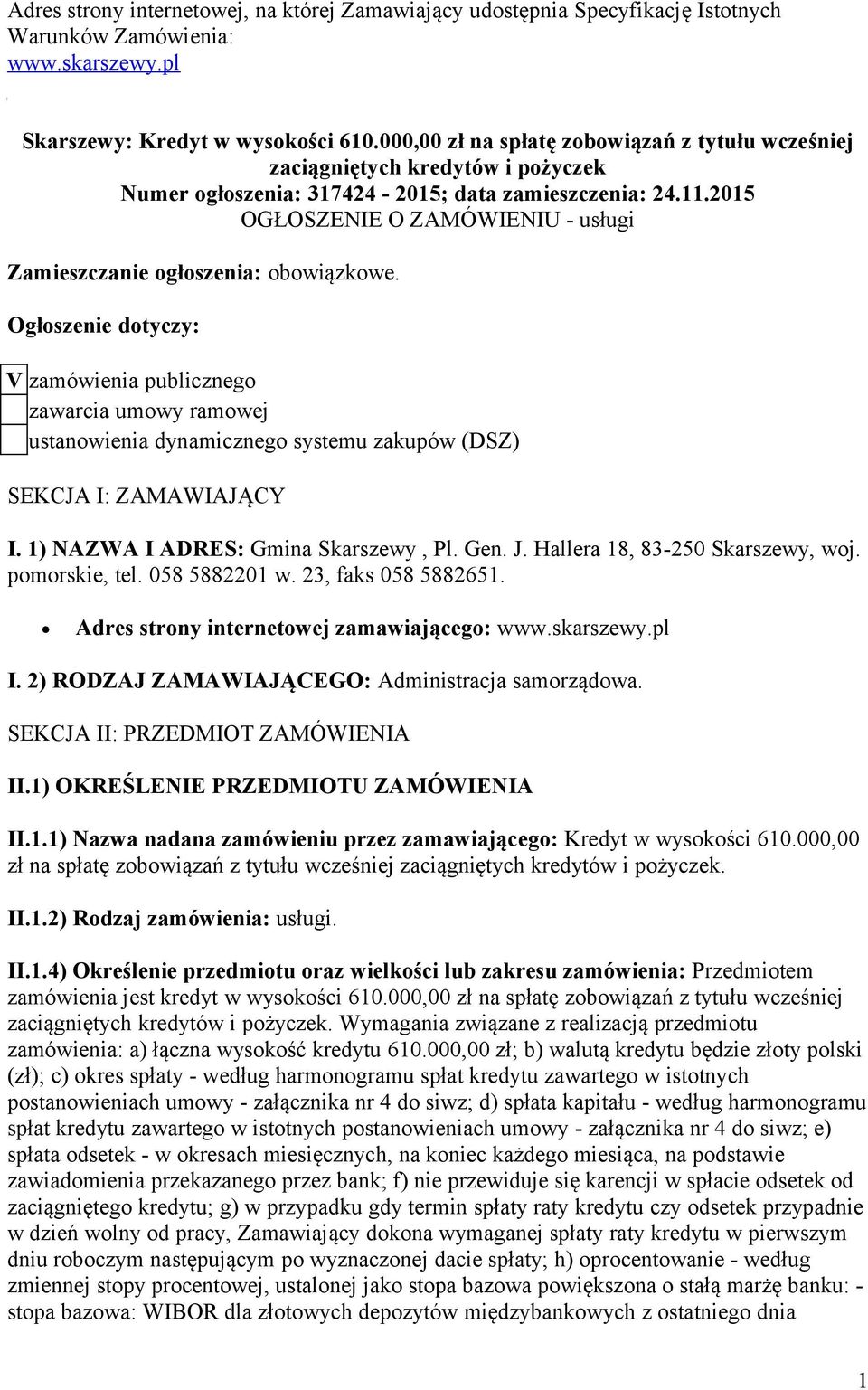 2015 OGŁOSZENIE O ZAMÓWIENIU - usługi Zamieszczanie ogłoszenia: obowiązkowe.