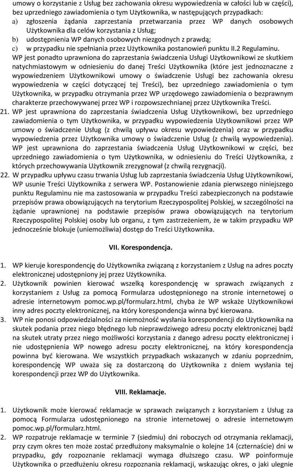 Użytkownika postanowień punktu II.2 Regulaminu.