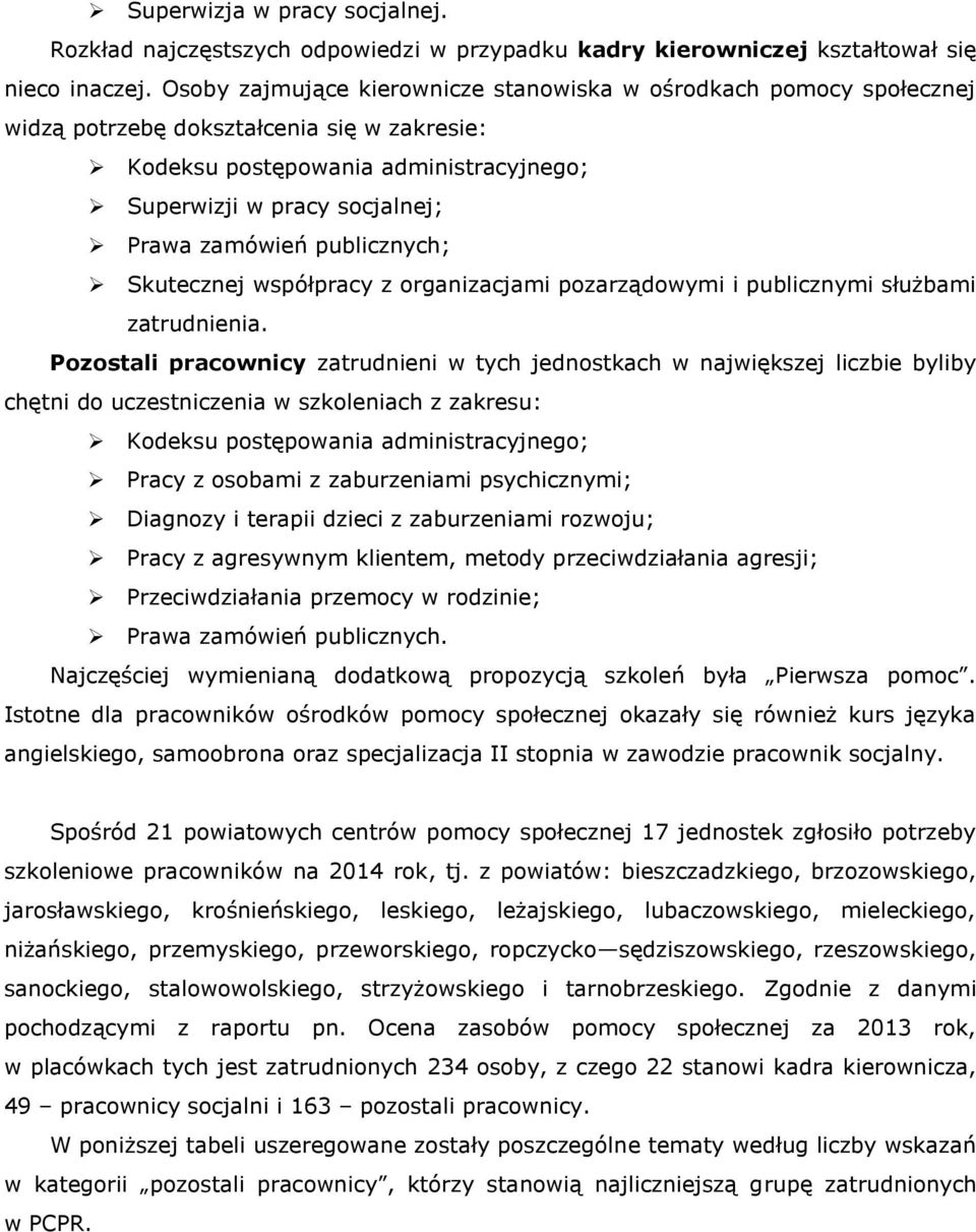 publicznych; Skutecznej współpracy z organizacjami pozarządowymi i publicznymi służbami zatrudnienia.