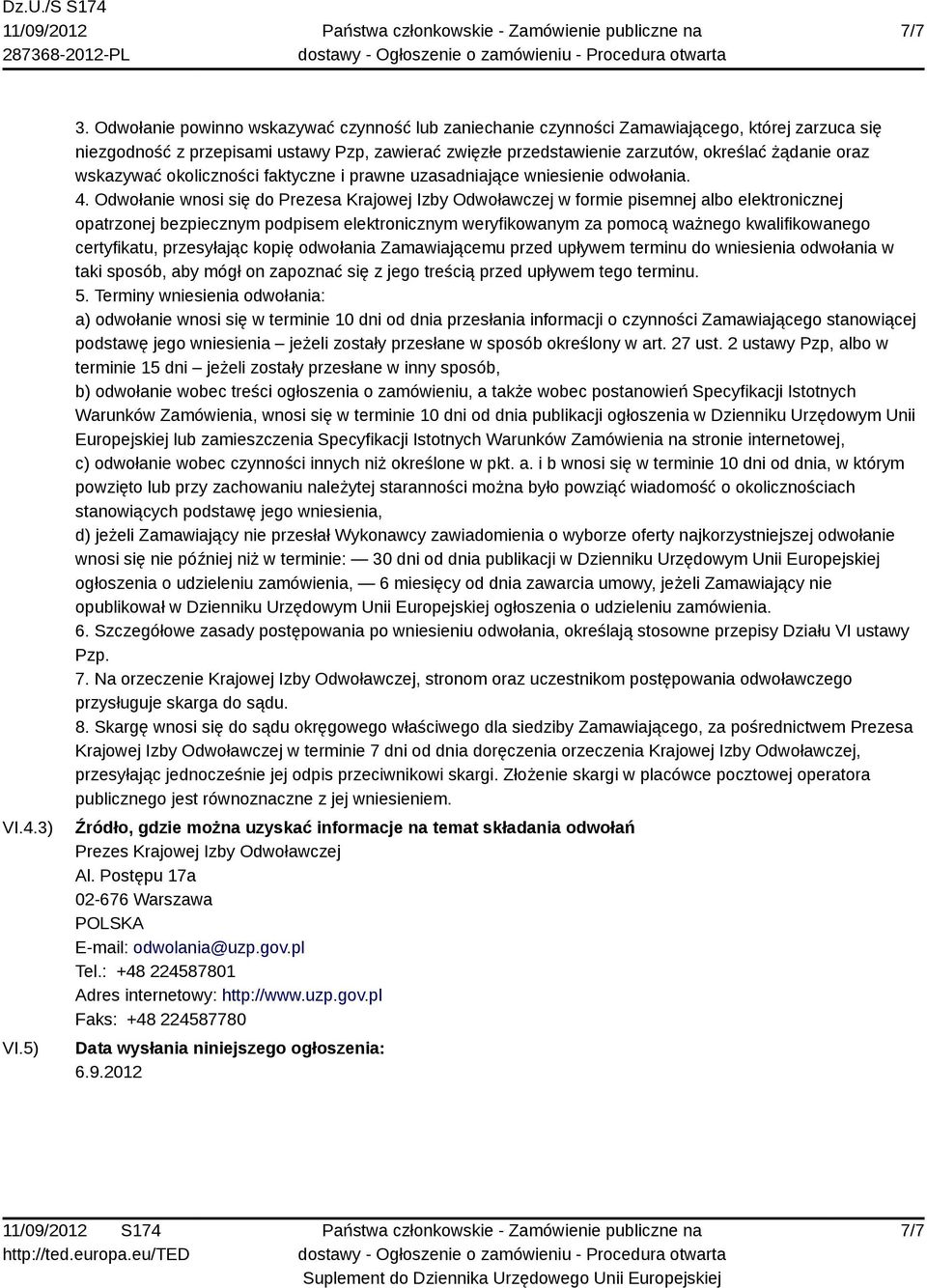 wskazywać okoliczności faktyczne i prawne uzasadniające wniesienie odwołania. 4.