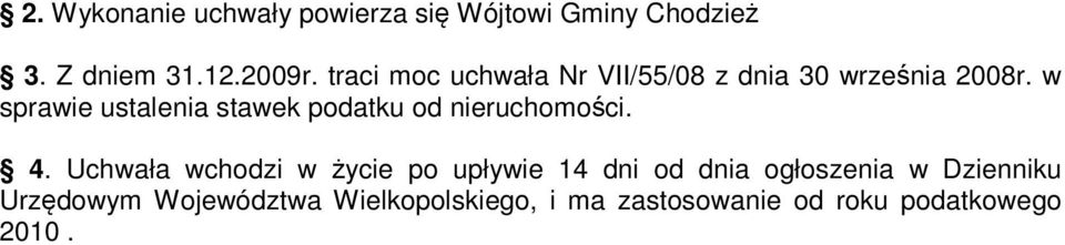 w sprawie ustalenia stawek podatku od nieruchomości. 4.