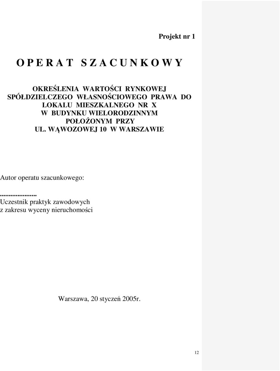 WIELORODZINNYM POŁOśONYM PRZY UL.