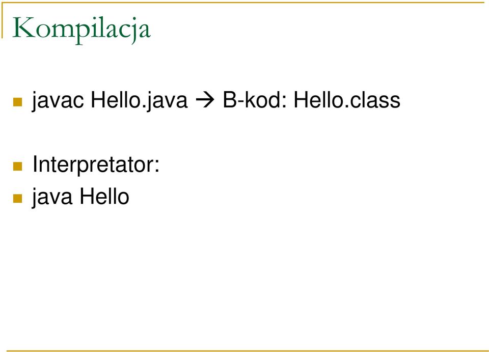 java B-kod: class
