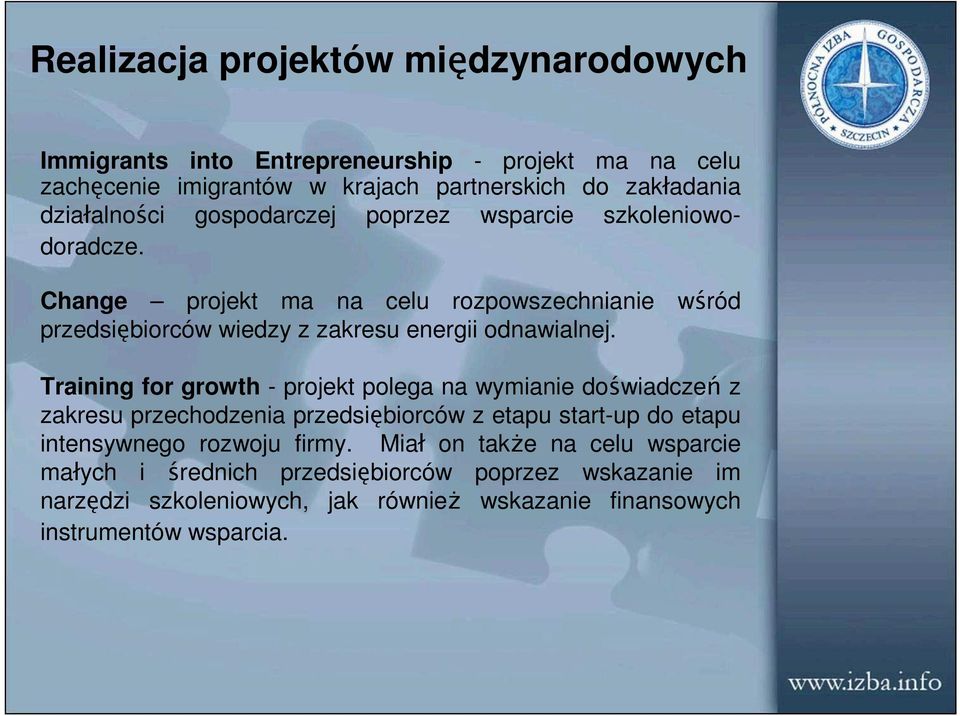 Change projekt ma na celu rozpowszechnianie wśród przedsiębiorców wiedzy z zakresu energii odnawialnej.