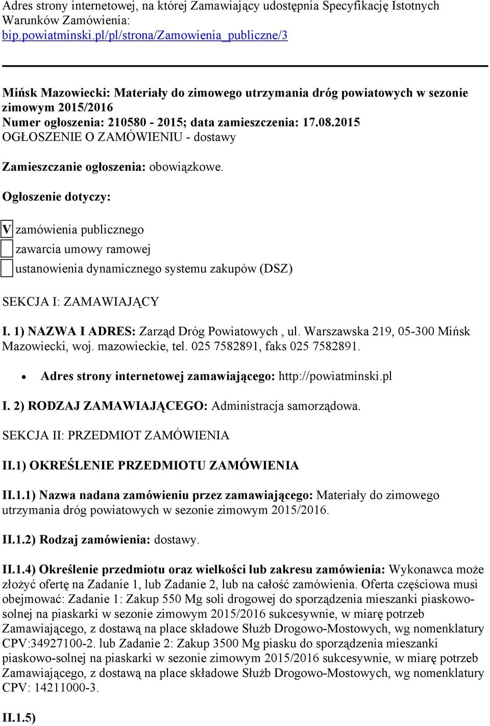 2015 OGŁOSZENIE O ZAMÓWIENIU - dostawy Zamieszczanie ogłoszenia: obowiązkowe.