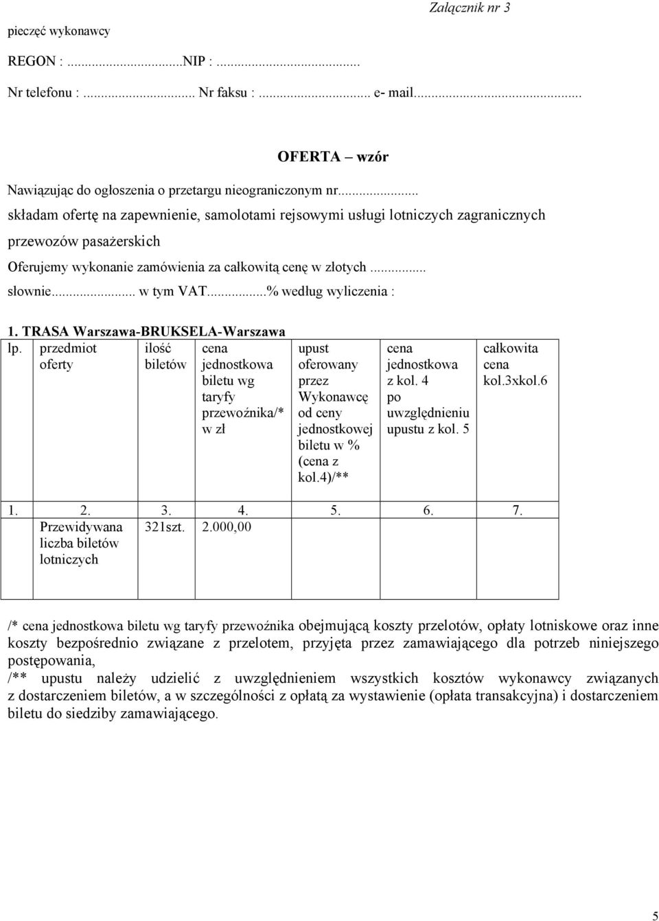 ..% według wyliczenia : 1. TRASA Warszawa-BRUKSELA-Warszawa lp.