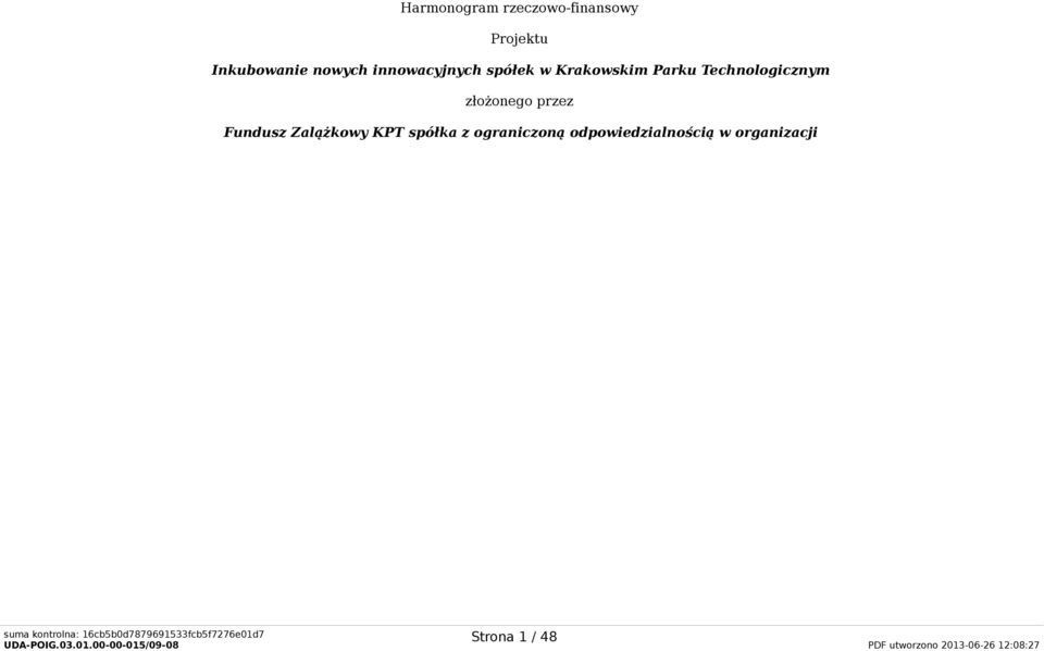 Technologicznym złożonego przez Fundusz Zalążkowy KPT