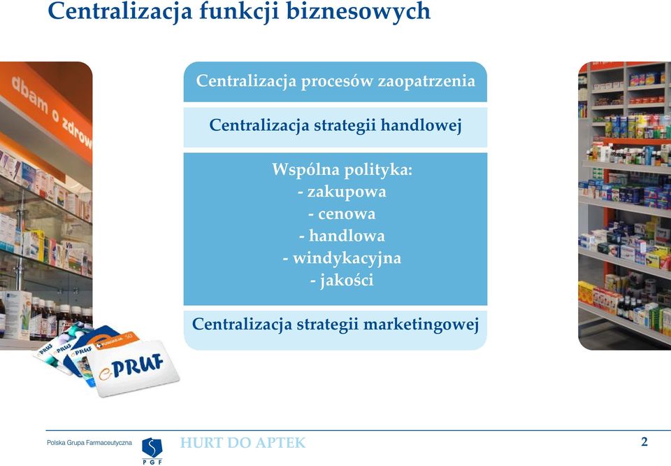 polityka: - zakupowa - cenowa - handlowa - windykacyjna -