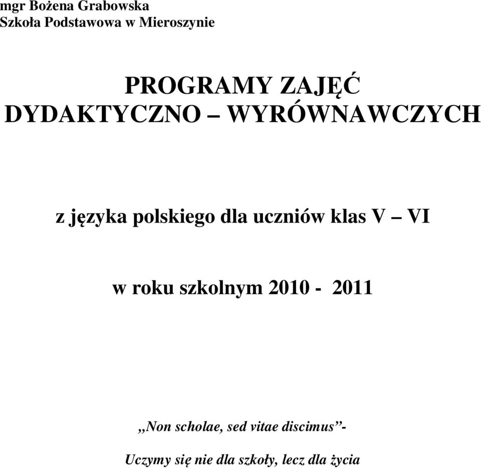 polskiego dla uczniów klas V VI w roku szkolnym 2010-2011