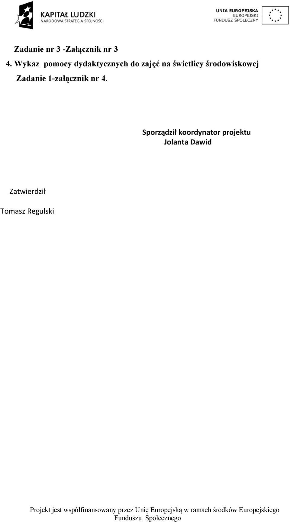 środowiskowej Zadanie 1-załącznik nr 4.