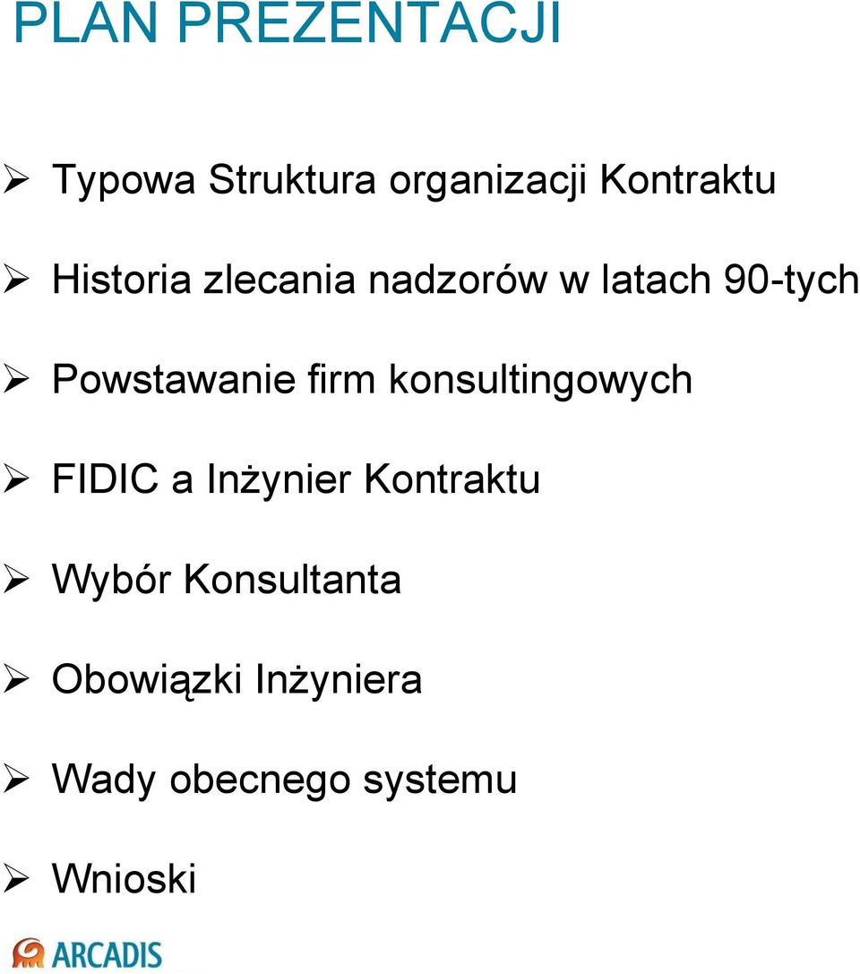 firm konsultingowych FIDIC a Inżynier Kontraktu Wybór