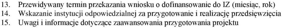 Wskazanie instytucji odpowiedzialnej za przygotowanie i