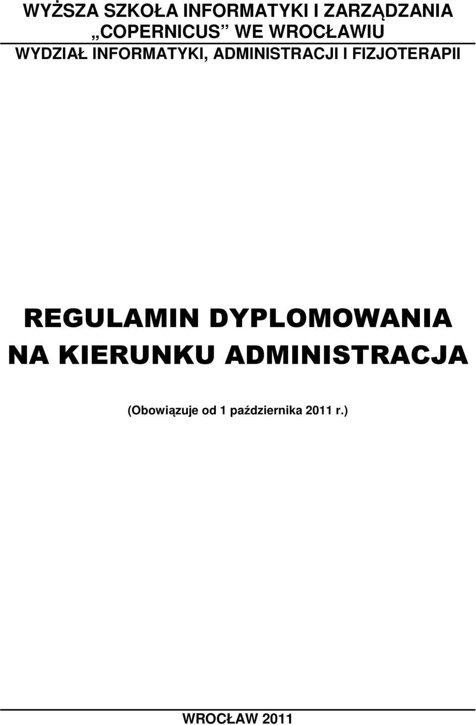 FIZJOTERAPII REGULAMIN DYPLOMOWANIA NA KIERUNKU