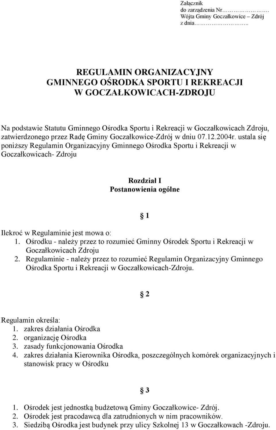 Goczałkowice-Zdrój w dniu 07.12.2004r.