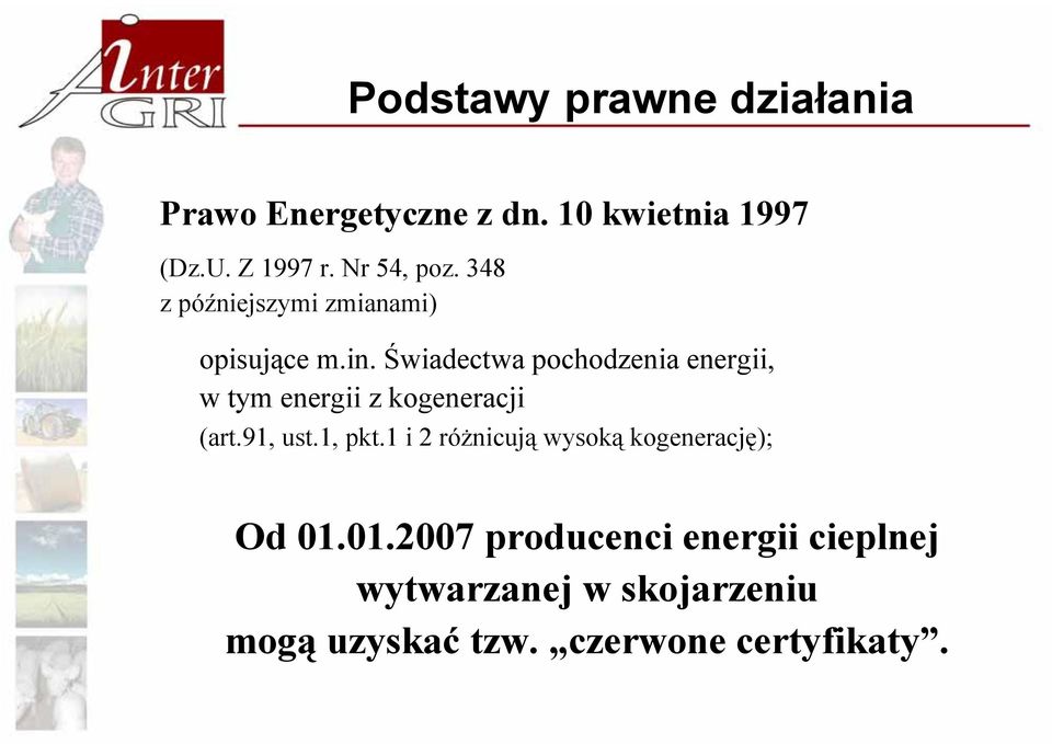 Świadectwa pochodzenia energii, w tym energii z kogeneracji (art.91, ust.1, pkt.
