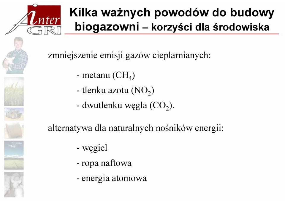 4 ) - tlenku azotu (NO 2 ) - dwutlenku węgla (CO 2 ).