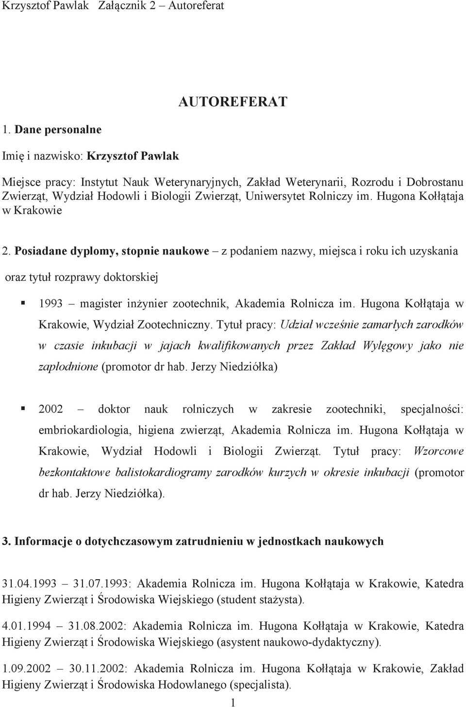 Uniwersytet Rolniczy im. Hugona Kołłątaja w Krakowie 2.