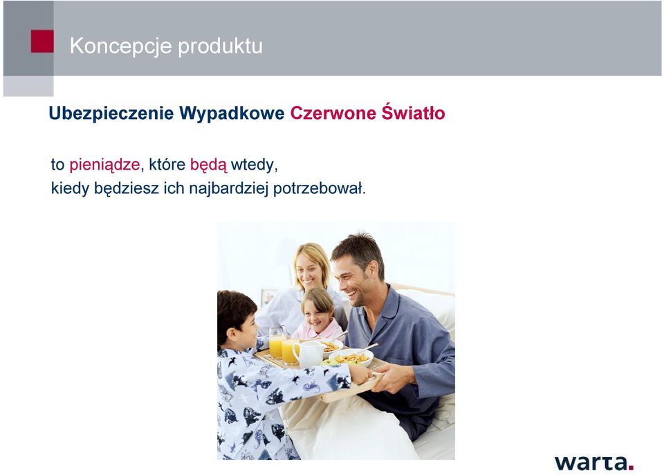 pieniądze, które będą wtedy,