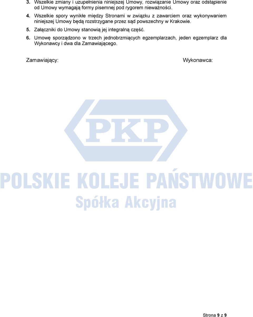 Wszelkie spory wynikłe między Stronami w związku z zawarciem oraz wykonywaniem niniejszej Umowy będą rozstrzygane przez sąd