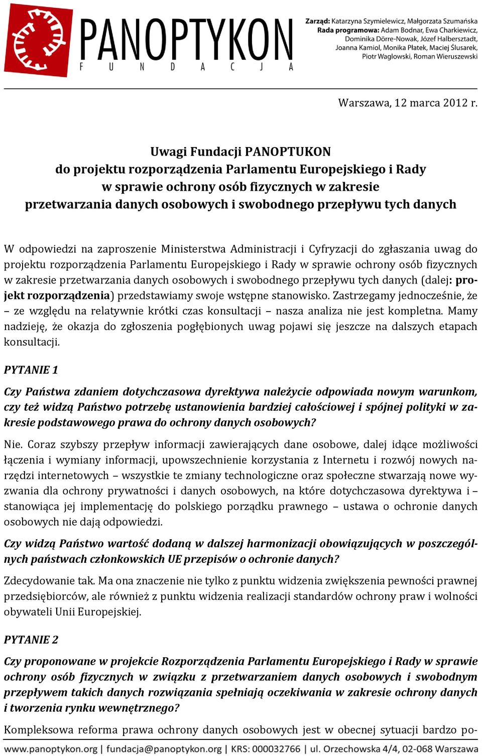 odpowiedzi na zaproszenie Ministerstwa Administracji i Cyfryzacji do zgłaszania uwag do projektu rozporządzenia Parlamentu Europejskiego i Rady w sprawie ochrony osób fizycznych w zakresie