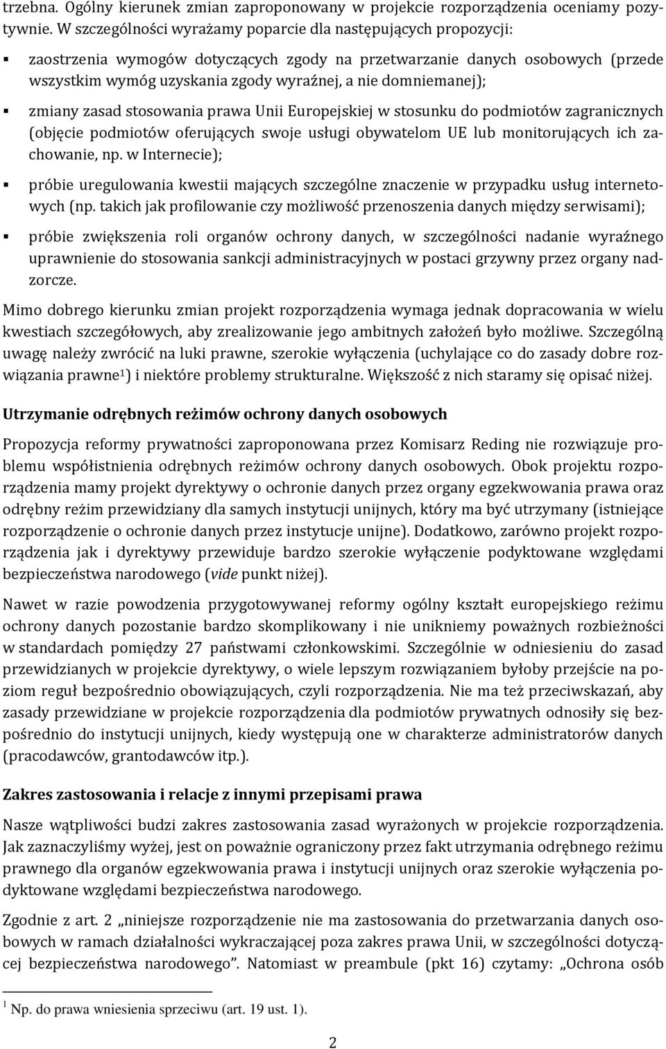 domniemanej); zmiany zasad stosowania prawa Unii Europejskiej w stosunku do podmiotów zagranicznych (objęcie podmiotów oferujących swoje usługi obywatelom UE lub monitorujących ich zachowanie, np.