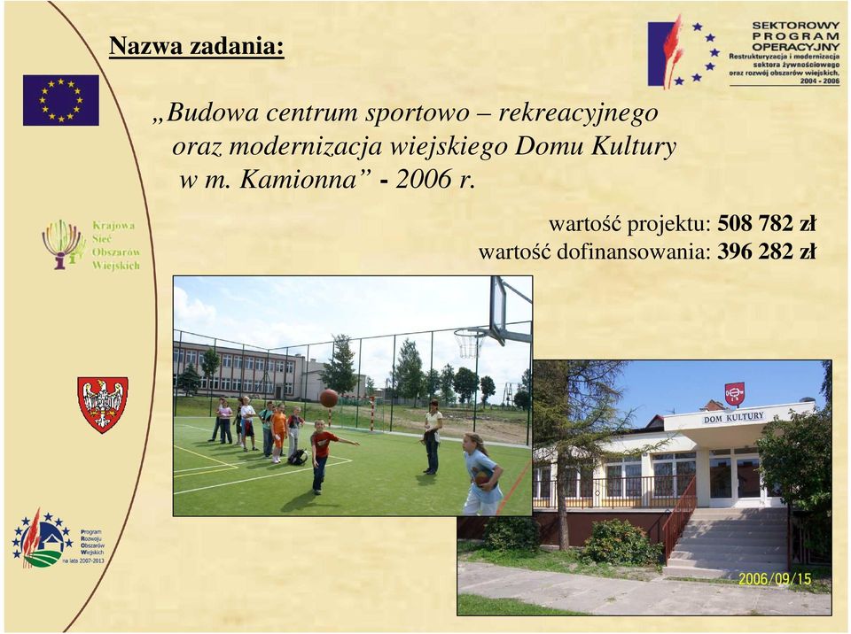Domu Kultury w m. Kamionna - 2006 r.
