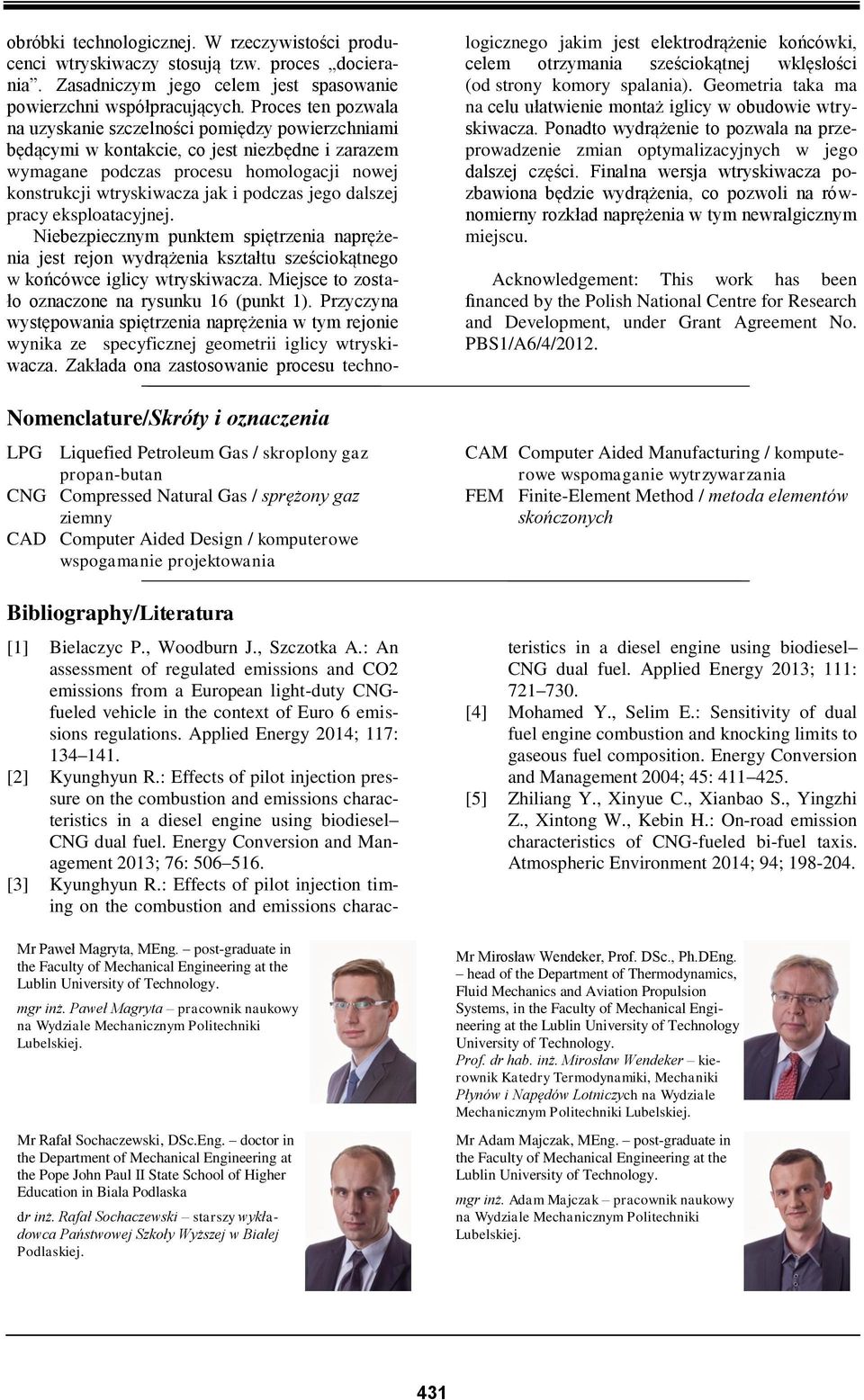 Paweł Magryta pracownik naukowy na Wydziale Mechanicznym Politechniki Lubelskiej. Mr Rafał Sochaczewski, DSc.Eng.