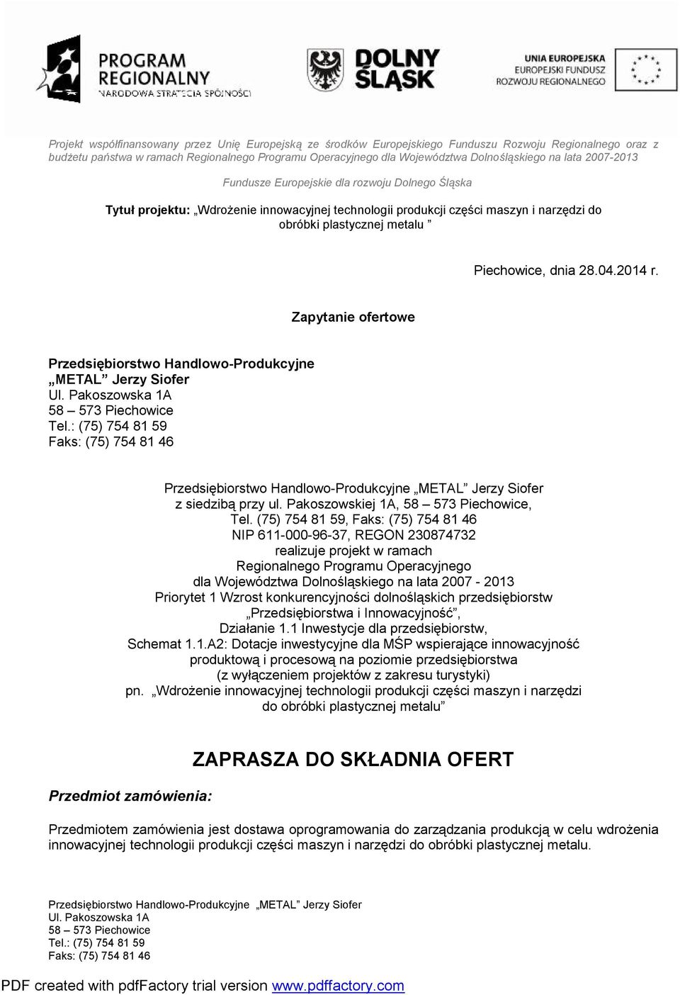 dolnośląskich przedsiębiorstw Przedsiębiorstwa i Innowacyjność, Działanie 1.