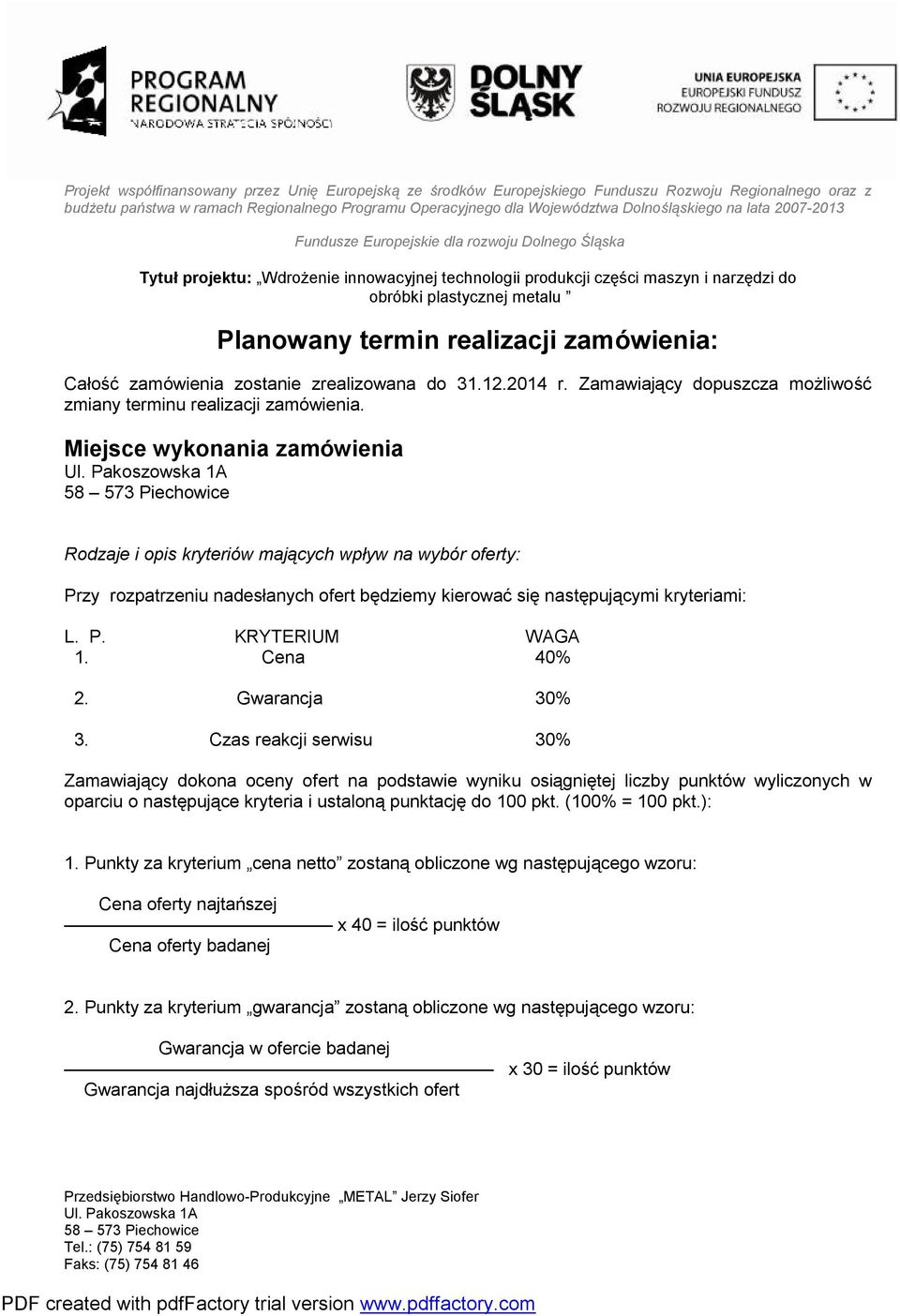Cena 40% 2. Gwarancja 30% 3.