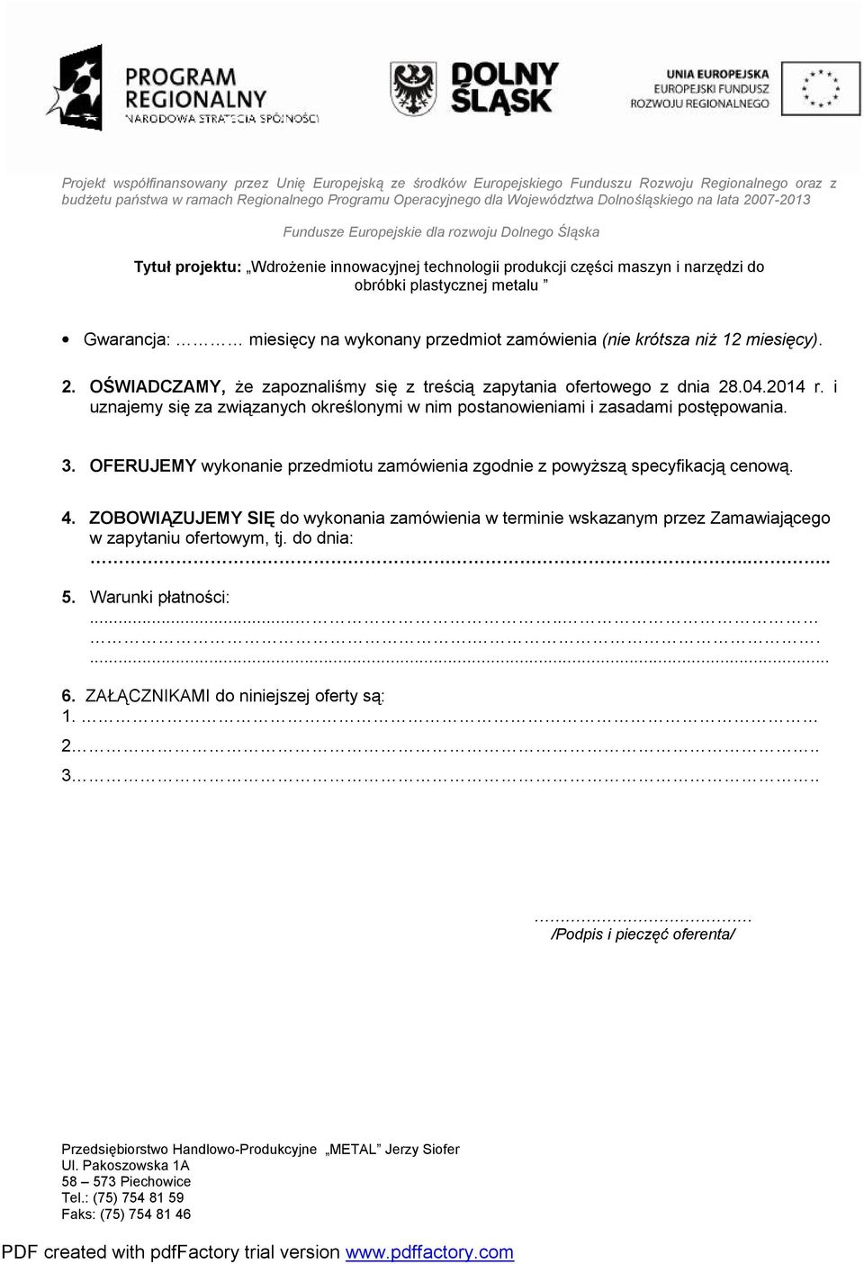 i uznajemy się za związanych określonymi w nim postanowieniami i zasadami postępowania. 3.