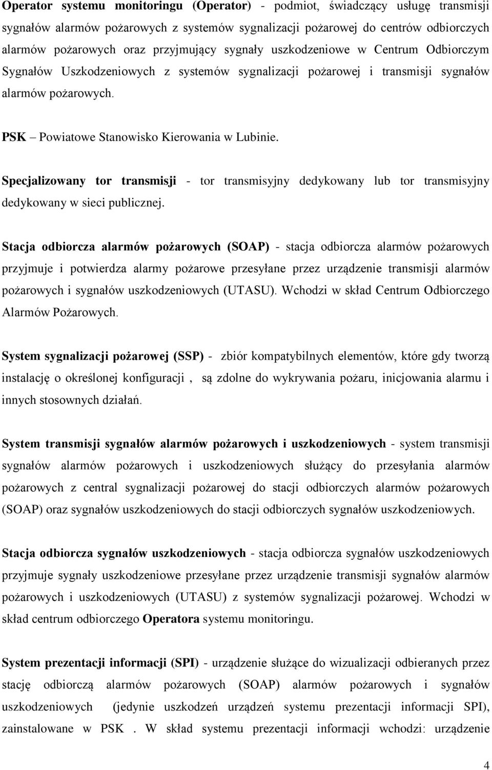 PSK Powiatowe Stanowisko Kierowania w Lubinie. Specjalizowany tor transmisji - tor transmisyjny dedykowany lub tor transmisyjny dedykowany w sieci publicznej.