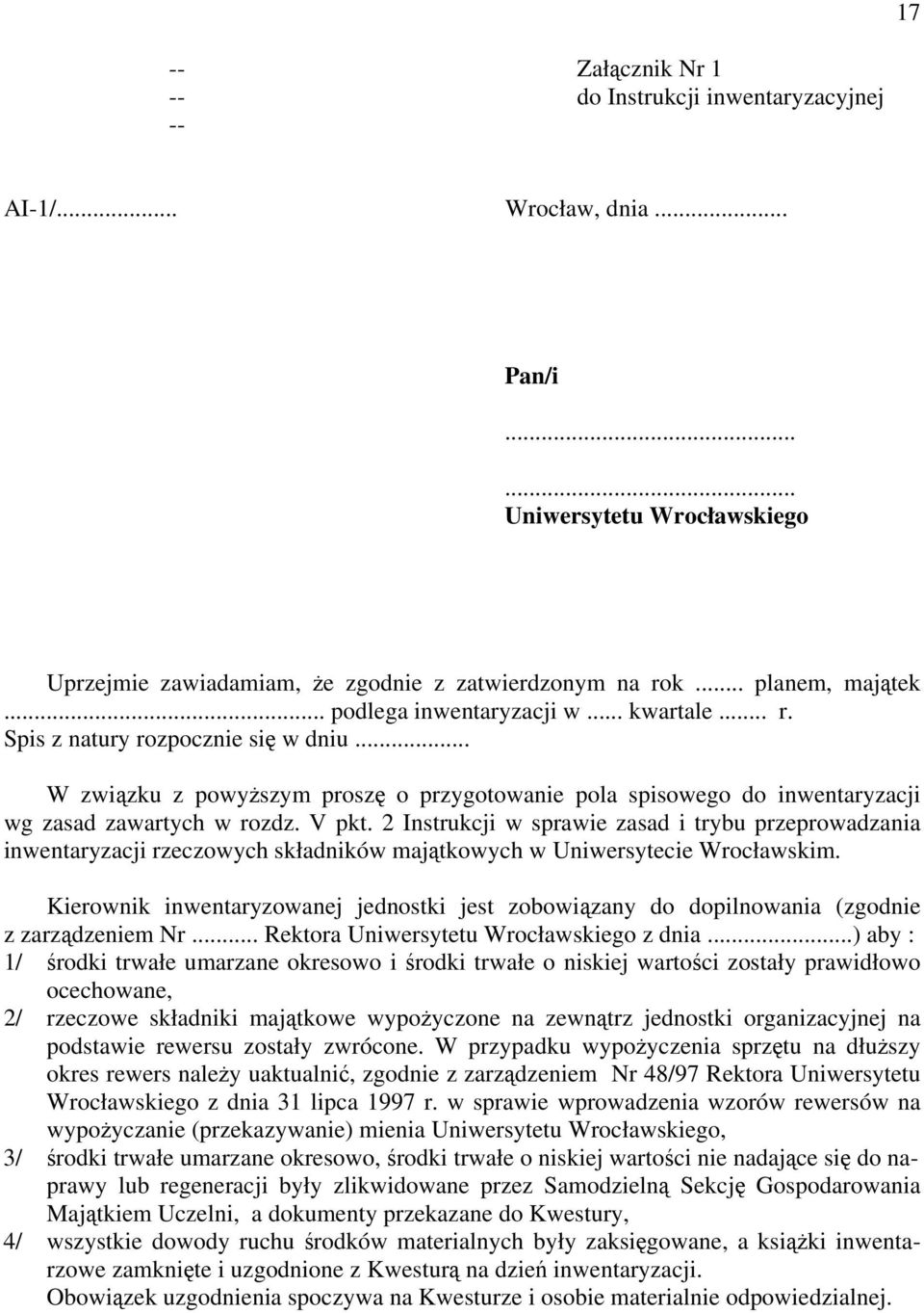 2 Instrukcji w sprawie zasad i trybu przeprowadzania inwentaryzacji rzeczowych składników majątkowych w Uniwersytecie Wrocławskim.