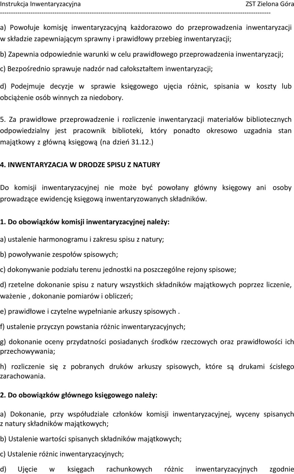 obciążenie osób winnych za niedobory. 5.