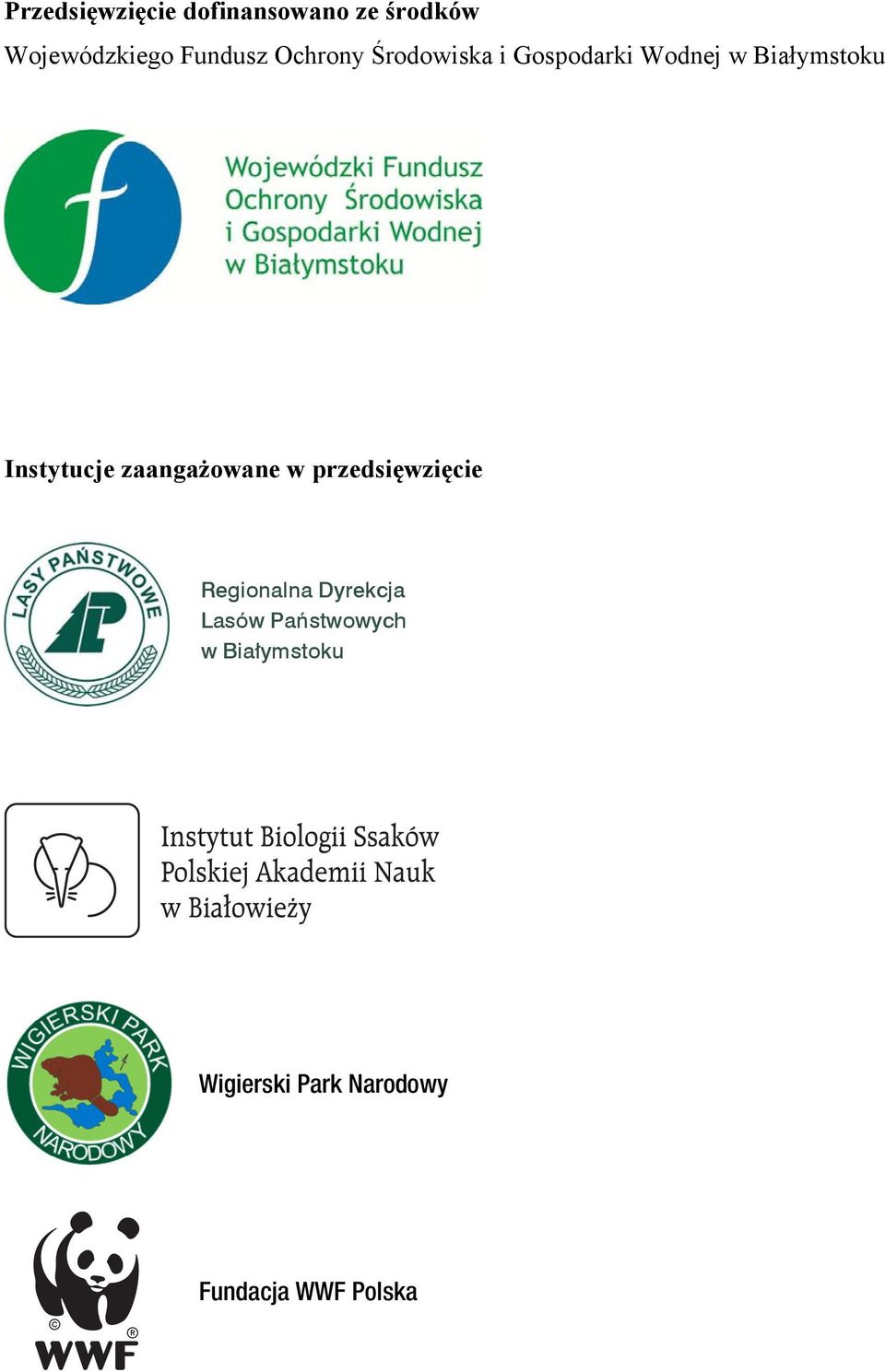 zaangażowane w przedsięwzięcie Regionalna Dyrekcja Lasów