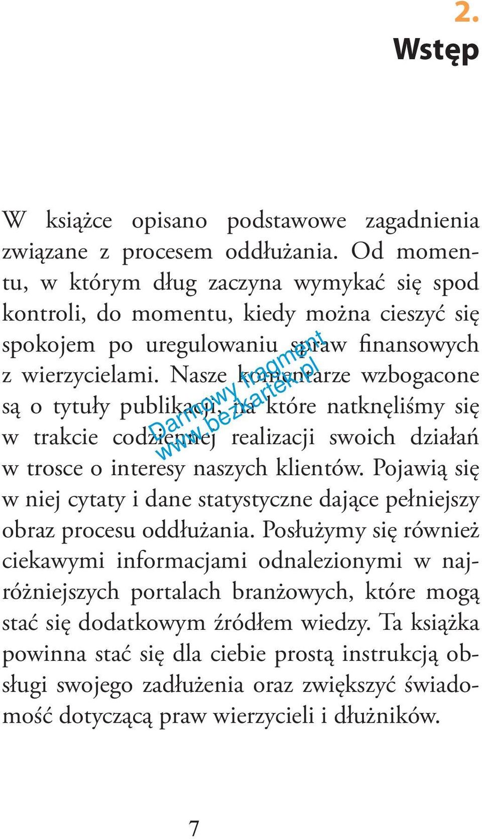 Nasze komentarze wzbogacone są o tytuły publikacji, na które natknęliśmy się w trakcie codziennej realizacji swoich działań w trosce o interesy naszych klientów.