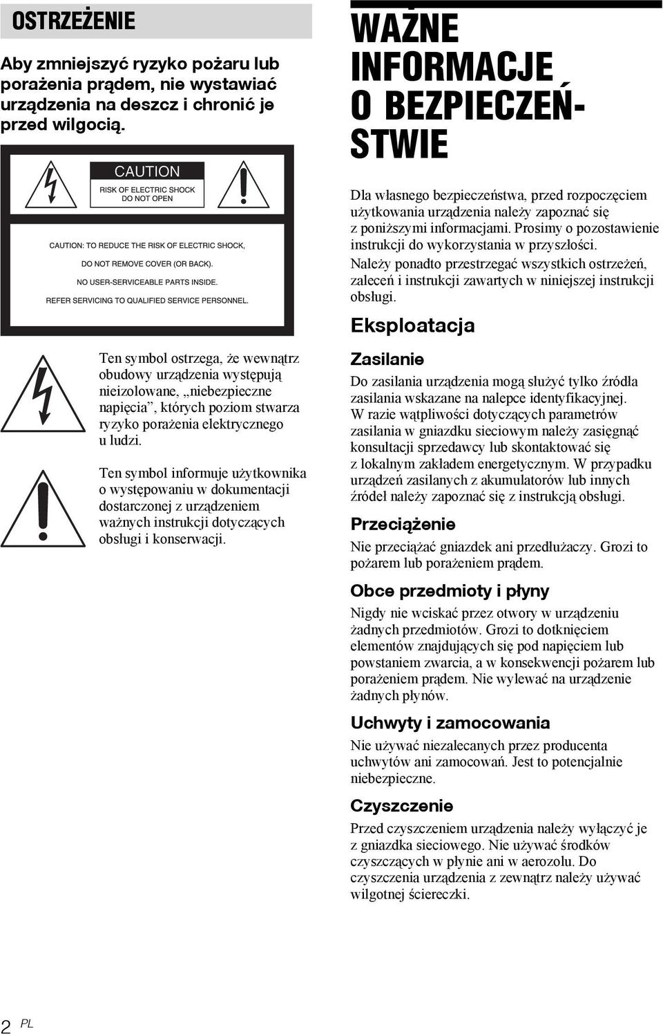 Ten symbol informuje użytkownika owystępowaniu w dokumentacji dostarczonej z urządzeniem ważnych instrukcji dotyczących obsługi i konserwacji.