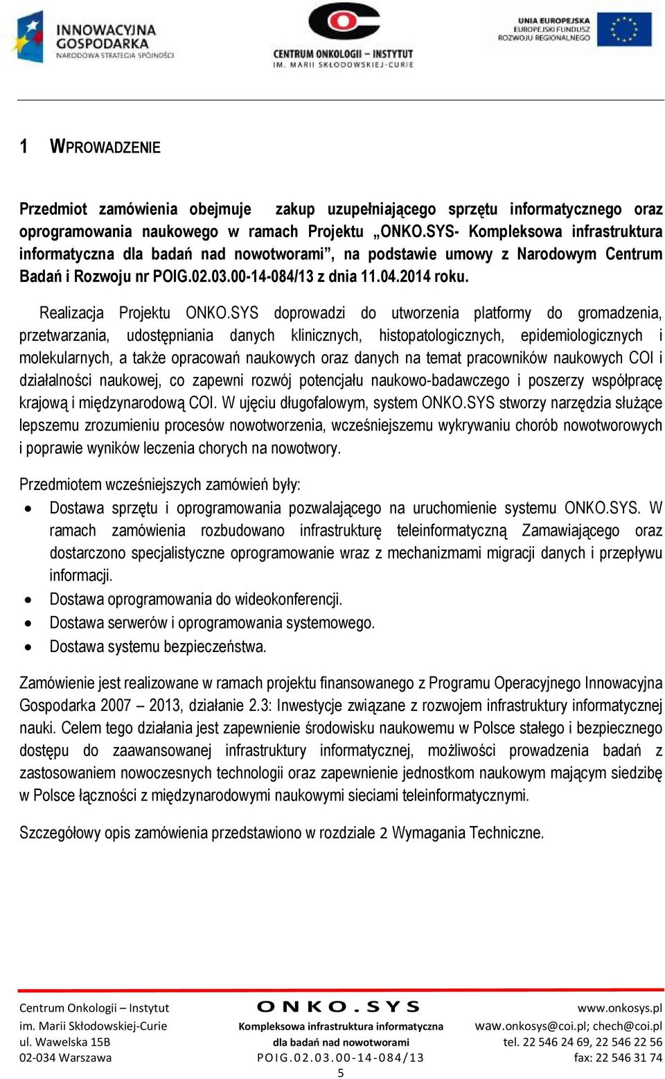 Realizacja Projektu ONKO.