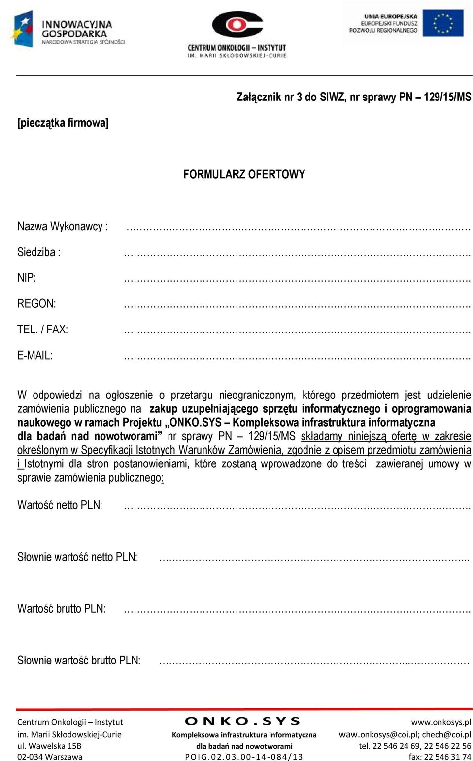 ramach Projektu ONKO.