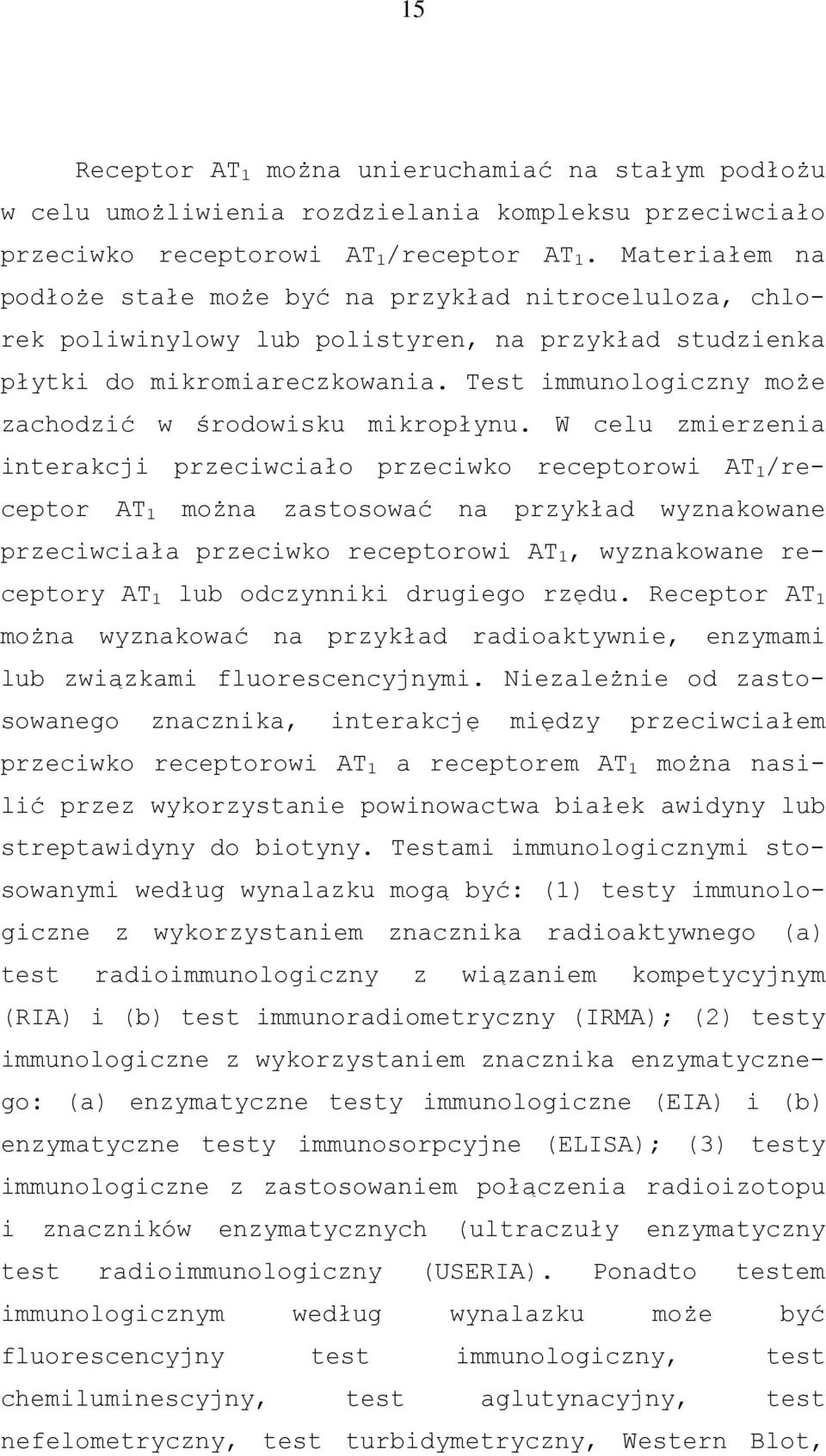 Test immunologiczny może zachodzić w środowisku mikropłynu.