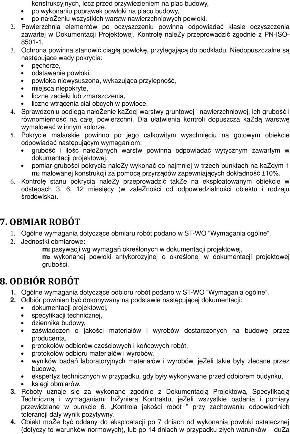 Ochrona powinna stanowić ciągłą powłokę, przylegającą do podkładu.