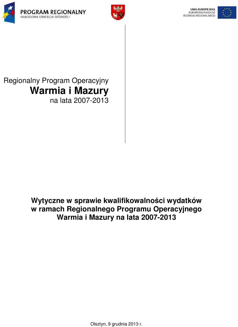 wydatków w ramach Regionalnego Programu Operacyjnego